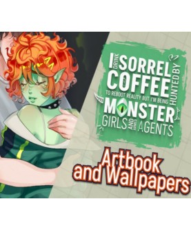 I drink Sorrel Coffee to reboot reality, but I m being hunted by Monster Girls and armed agents - Artbook and Wallpapers DLC Ste